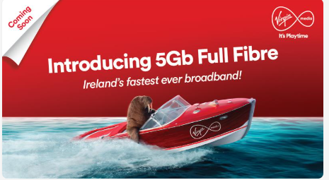 Virgin Media to Unleash Ireland’s First 5-Gigabit Fibre Broadband
