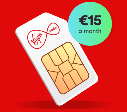 Virgin Media SIM for €15 a month